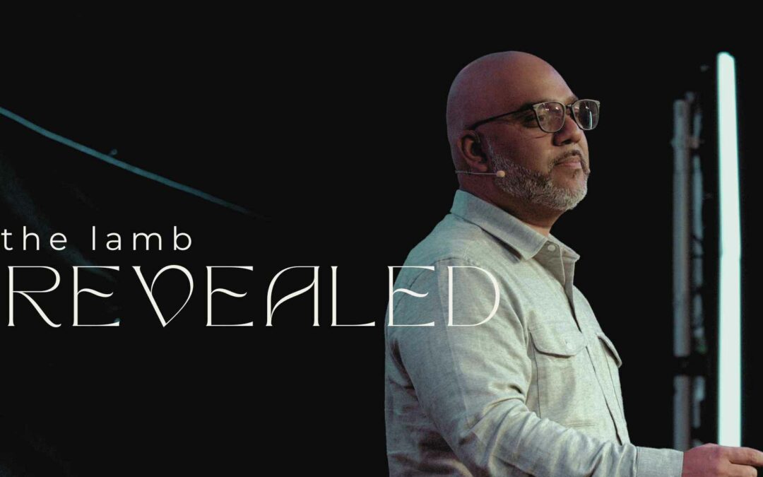 The Lamb of God Revealed | Ranjeev Dutt